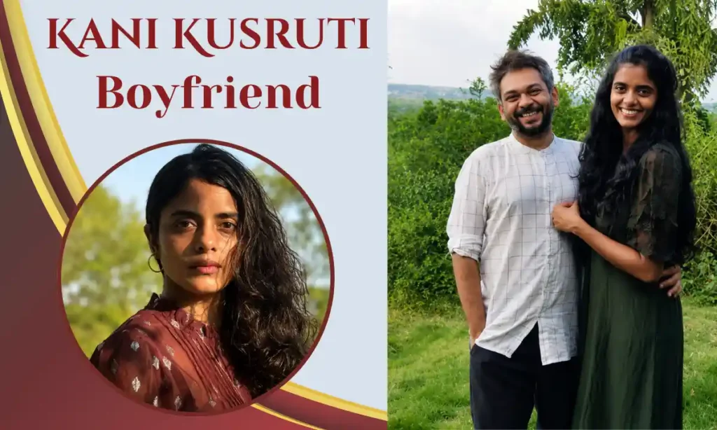 Kani Kusruti Boyfriend