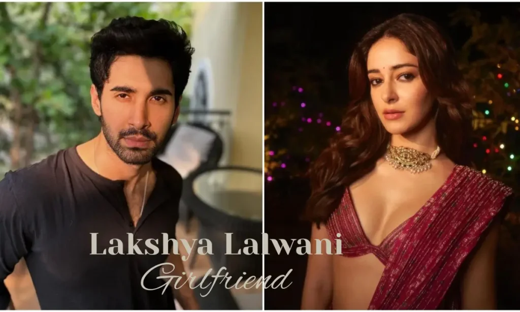 Lakshya Lalwani Girlfriend