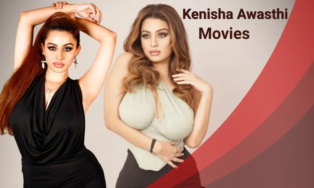 Kenisha Awasthi Movies